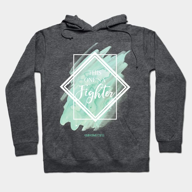 THIS ONE’S A FIGHTER Hoodie by MirrorMeFitness